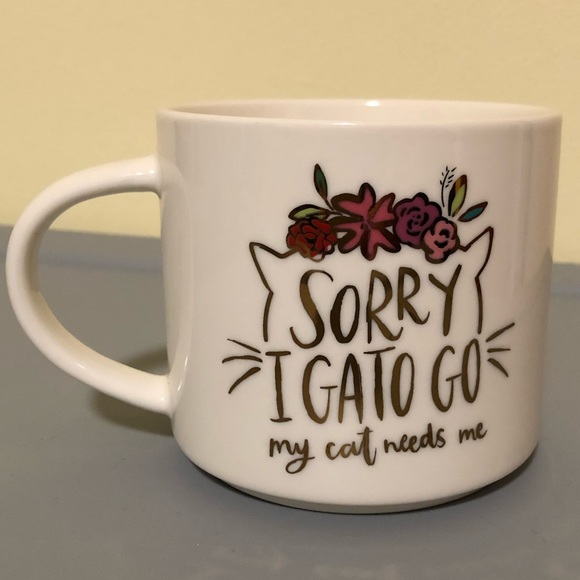Threshold 12 oz. Mug Sorry, I Gato Go Cat Needs Me